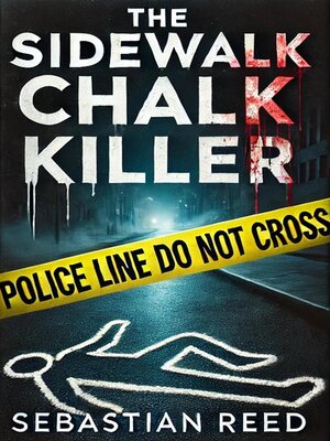 cover image of The Sidewalk Chalk Killer